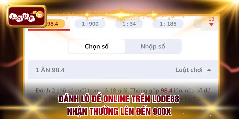 Đánh lô đề online trên LODE88 nhận thưởng lên đến 900x