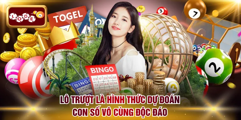 Lô trượt là hình thức dự đoán con số vô cùng độc đáo