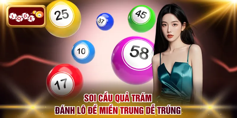 Soi cầu quả trám đánh lô đề Miền Trung dễ trúng