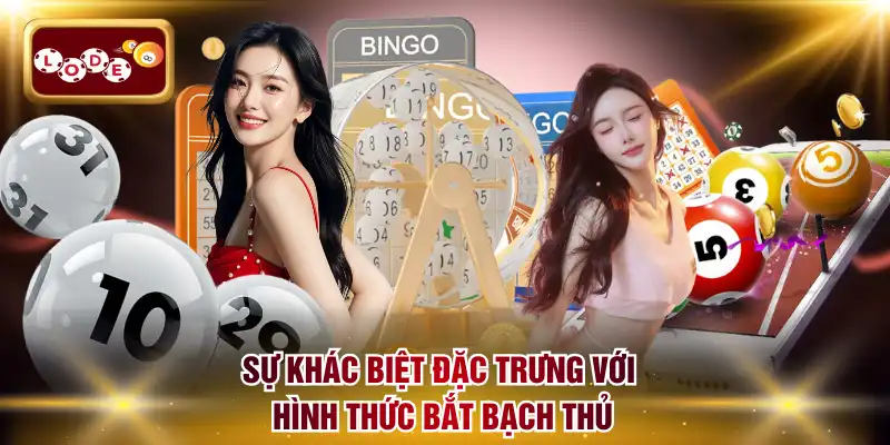 Sự khác biệt đặc trưng với hình thức bắt bạch thủ