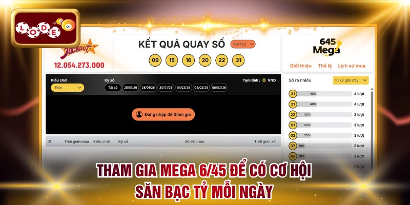 Tham gia Mega 6/45 để có cơ hội săn bạc tỷ mỗi ngày