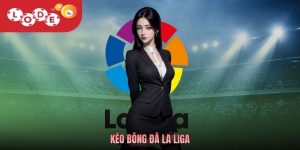 Kèo Bóng Đá La Liga – Soi Kèo Chuẩn Xác Siêu Đỉnh Tại Lode88